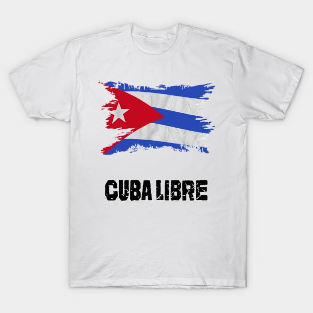 Cuba Libre Cuban Flag patria y vida T-Shirt by dyazagita